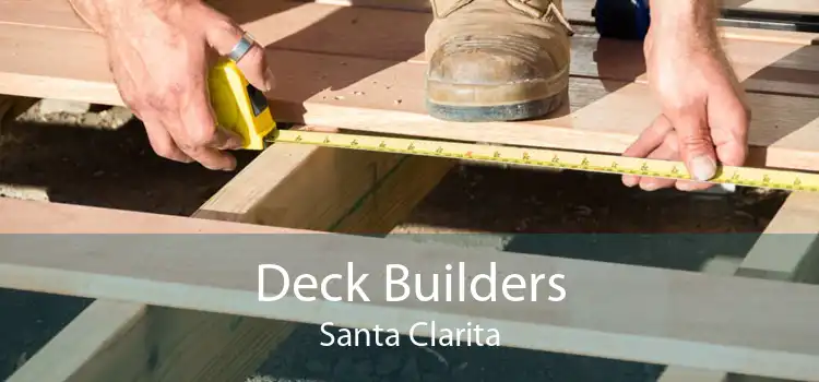 Deck Builders Santa Clarita