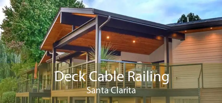 Deck Cable Railing Santa Clarita