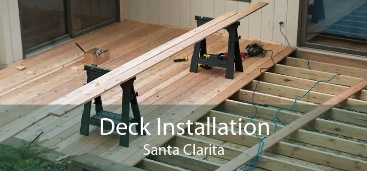 Deck Installation Santa Clarita